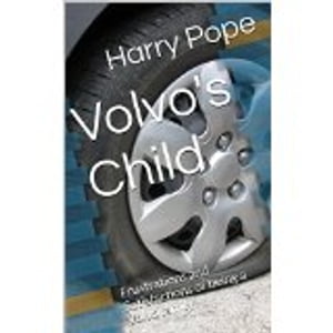 ŷKoboŻҽҥȥ㤨Volvo's Child Frustrations and satisfactions of being a Volvo familyŻҽҡ[ Harry Pope ]פβǤʤ318ߤˤʤޤ