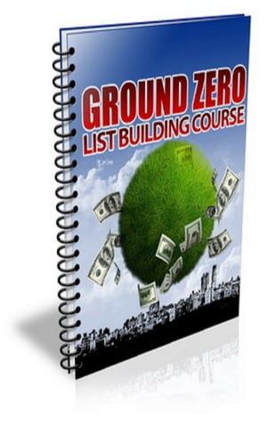 Ground Zero List Building PLR Newsletter