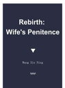 ŷKoboŻҽҥȥ㤨Rebirth: Wife's Penitence Volume 1Żҽҡ[ Wang XinNing ]פβǤʤ116ߤˤʤޤ