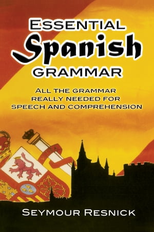 Essential Spanish Grammar