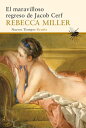 El maravilloso regreso de Jacob Cerf【電子書籍】 Rebecca Miller