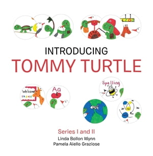 Introducing Tommy Turtle Series I and IiŻҽҡ[ Linda Bollon Wynn ]