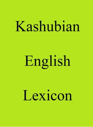Kashubian English Lexicon