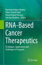 RNA-Based Cancer Therapeutics Techniques, Applications and Challenges in Prognos...