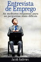 Entrevista de Emprego As melhores respostas para as perguntas mais dif?ceis