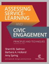 Assessing Service-Learning and Civic Engagement Principles and Techniques