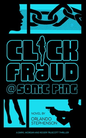 Click Fraud @ Sonic Ping【電子書籍】 Orlando Stephenson