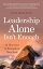 Leadership Alone Isnt Enough 40 Devotions to Strengthen Your SoulŻҽҡ[ Dan Reiland ]