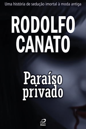 Para?so privadoŻҽҡ[ Rodolfo Canato ]