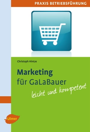 Marketing f?r GaLaBauer Leicht und kompetent