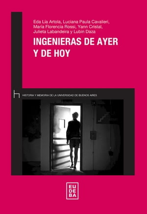 Ingenieras de ayer y de hoy