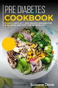 Pre-diabetes Cookbook 5 Manuscripts in 1 ? 200+ Recipes designed for a delicious and tasty Pre-Diabetes diet