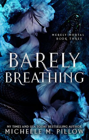 Barely Breathing Urban Fantasy Romance【電子書籍】[ Michelle M. Pillow ]