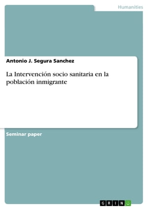 La Intervenci?n socio sanitaria en la poblaci?n inmigrante