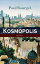 Kosmopolis (Band 1&2)2 Ein Geschichte aus der Ewigen Stadt (Familiensaga)Żҽҡ[ Paul Bourget ]