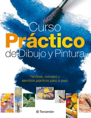 Curso práctico de dibujo y pintura