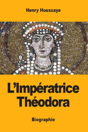 L’Impératrice Théodora