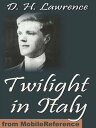 Twilight In Italy (Mobi Classics)【電子書籍