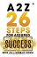 A 2 Z - 26 Steps for Assured SuccessŻҽҡ[ Sarbjit Singh ]