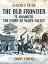 The Old Frontier, Te Awamutu, the Story of Waipa ValleyŻҽҡ[ James Cowan ]