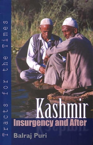 Kashmir Insurgency and After (Third Edition)