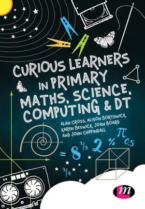 Curious Learners in Primary Maths, Science, Computing and DT