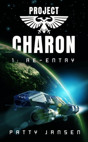 Project Charon 1: Re-entry A Galactic Adventure
