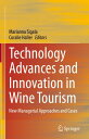 Technology Advances and Innovation in Wine Tourism New Managerial Approaches and...