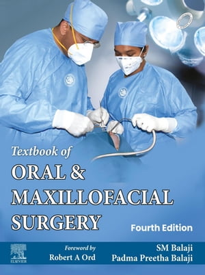 Textbook of Oral and Maxillofacial Surgery - E-Book