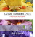 A Guide to Bearded Irises Cultivating the Rainbow for Beginners and Enthusiasts【...
