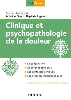 Clinique et psychopathologie de la douleur【電