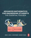 Advanced Mathematics for Engineering Students The Essential Toolbox【電子書籍】 Brent J. Lewis