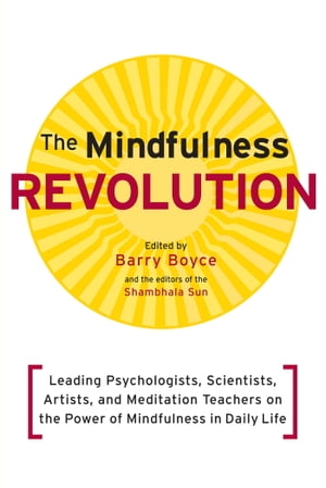 The Mindfulness Revolution