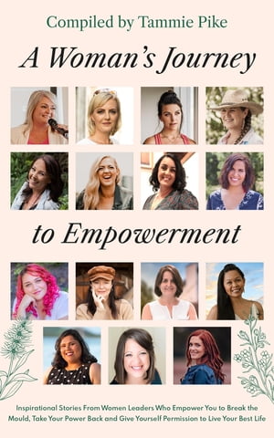 A Woman's Journey To Empowerment