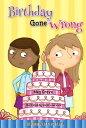 Birthday Gone Wrong【電子書籍】 Meg Greve