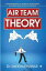 Air Team Theory Understanding 10 Types of Team Mates and Best Practices to SucceedŻҽҡ[ Shekhar Pawar ]