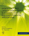 Nanostructured Carbon Nitrides for Sustainable Energy and Environmental Applicat...