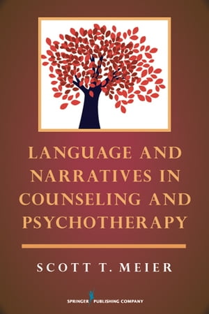 Language and Narratives in Counseling and Psychotherapy