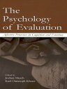 The Psychology of Evaluation Affective Processes in Cognition and Emotion【電子書籍】