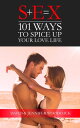 101 Ways To Spice Up Your Love Life【電子書