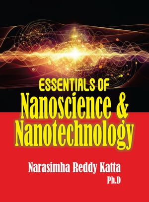 Essentials of Nanoscience & Nanotechnology