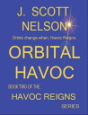 Orbital Havoc Book Two of the Havoc Reigns Serie