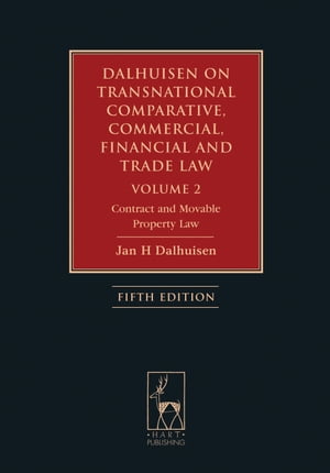 ŷKoboŻҽҥȥ㤨Dalhuisen on Transnational Comparative, Commercial, Financial and Trade Law Volume 2 Contract and Movable Property LawŻҽҡ[ Professor Jan H Dalhuisen ]פβǤʤ17,188ߤˤʤޤ