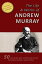 ANDREW MURRAY'S LIFE AND WORKS - 50 Titles - [Illustrated]
