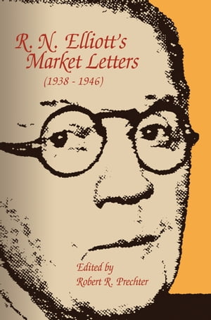 R.N. Elliott's Market Letters: 1938-1946