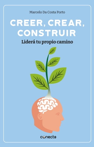 Creer, crear, construir Lider? tu propio camino【