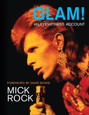 Glam!: An Eyewitness Account