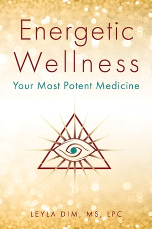ŷKoboŻҽҥȥ㤨Energetic Wellness Your Most Potent MedicineŻҽҡ[ Leyla Dim MS LPC ]פβǤʤ1,627ߤˤʤޤ