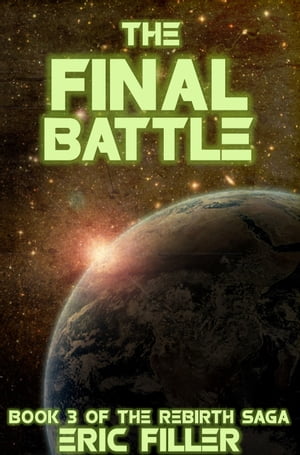 ŷKoboŻҽҥȥ㤨The Final Battle (Rebirth #3Żҽҡ[ Eric Filler ]פβǤʤ105ߤˤʤޤ