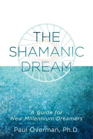 The Shamanic Dream
